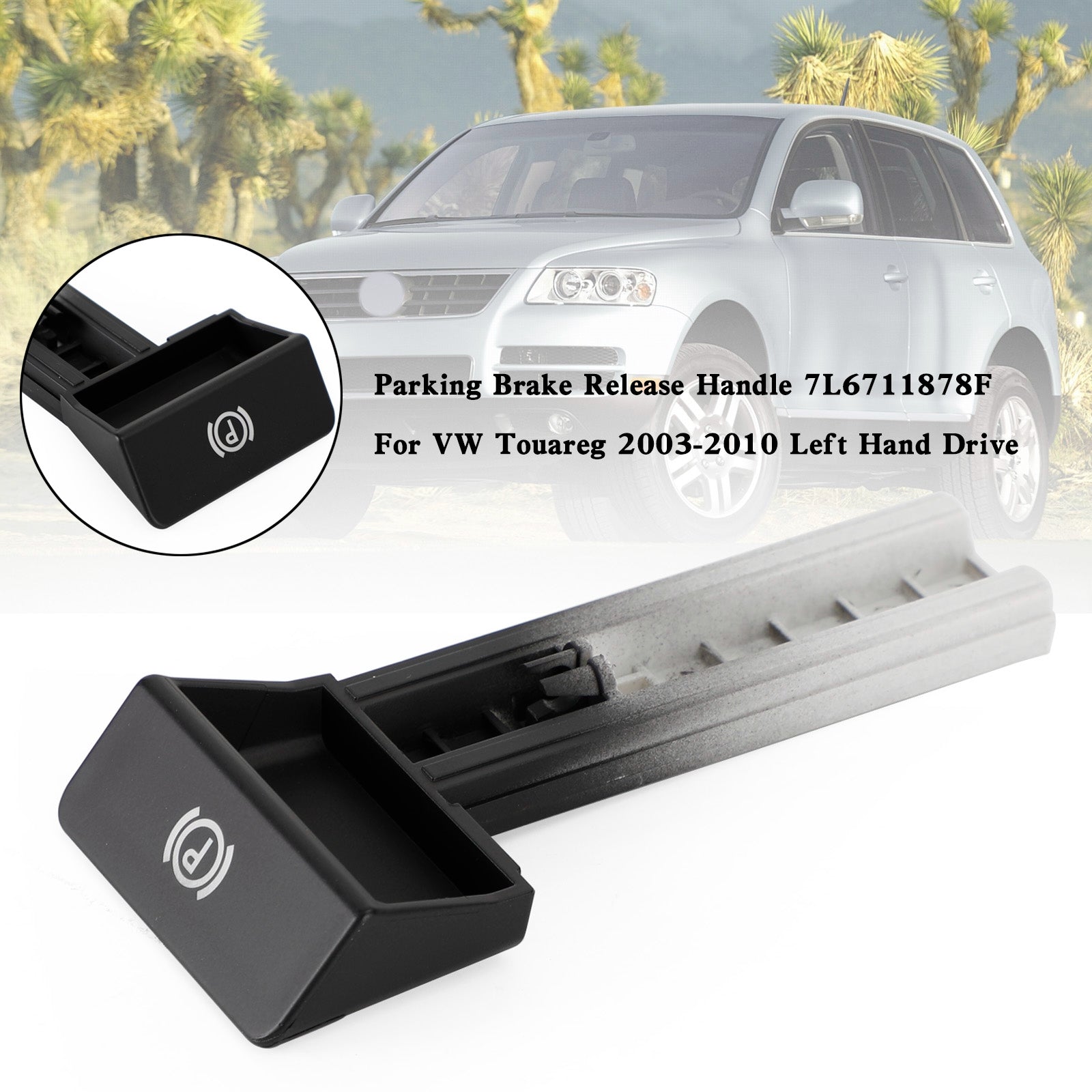 2003-2010 VW Touareg ontgrendelingshendel parkeerrem 7L6711878F
