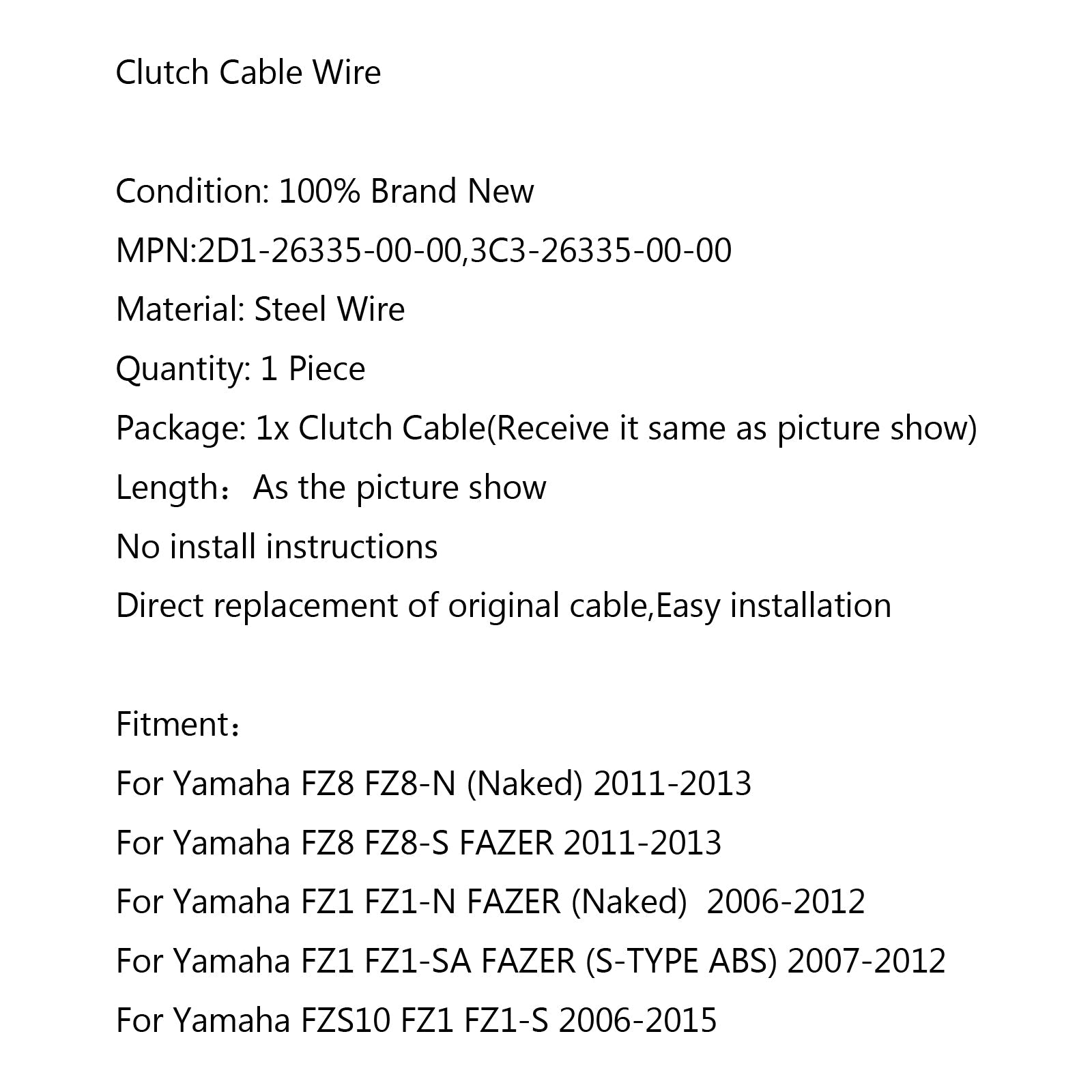 Substituição do cabo da embreagem de aço de arame 3C3-26335-00-00 para Yamaha FZ8 FZ8-S Fazer genérico