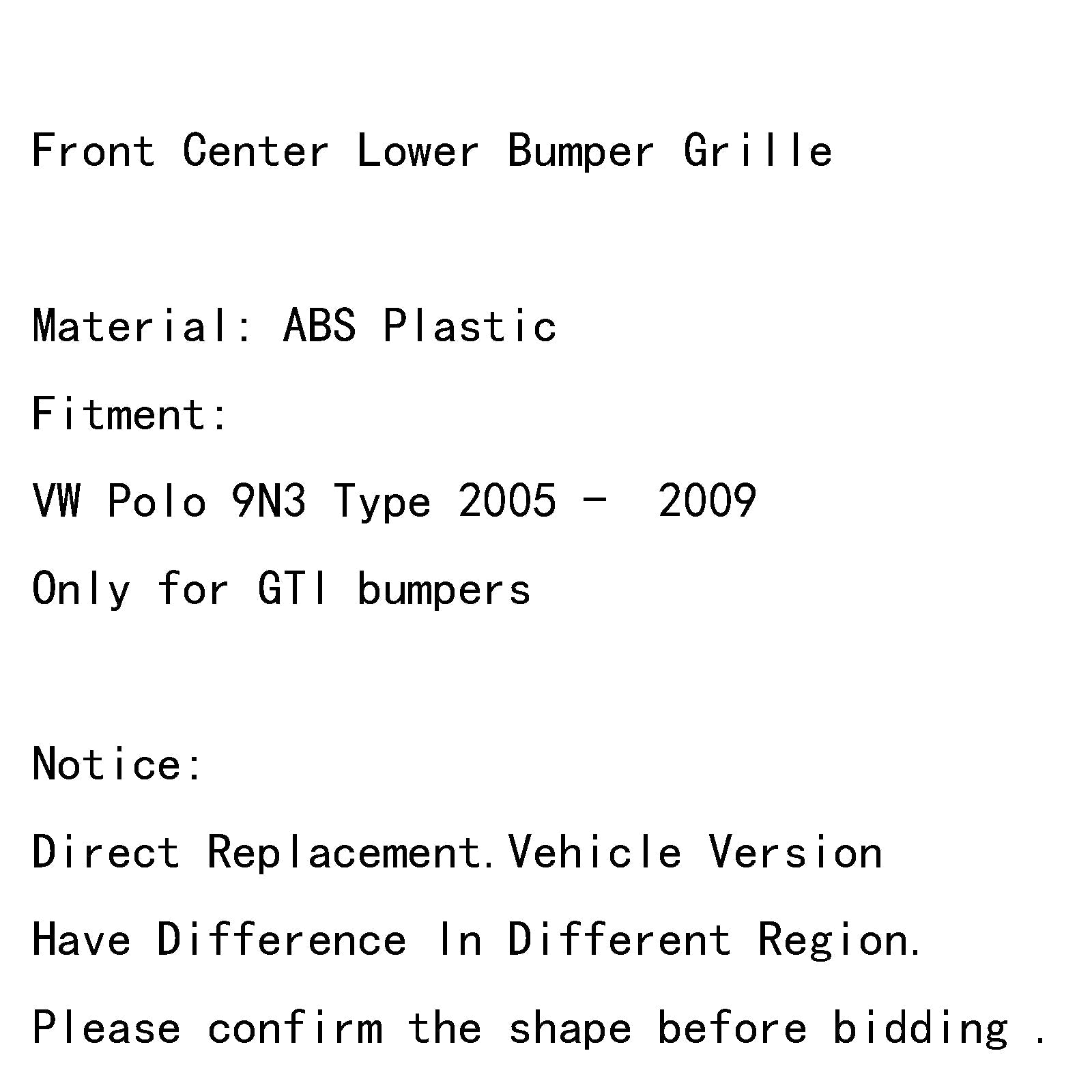 2005-2009 VW Polo 9N3 GTI Style nid d'abeille Grille de pare-chocs inférieure centrale avant générique