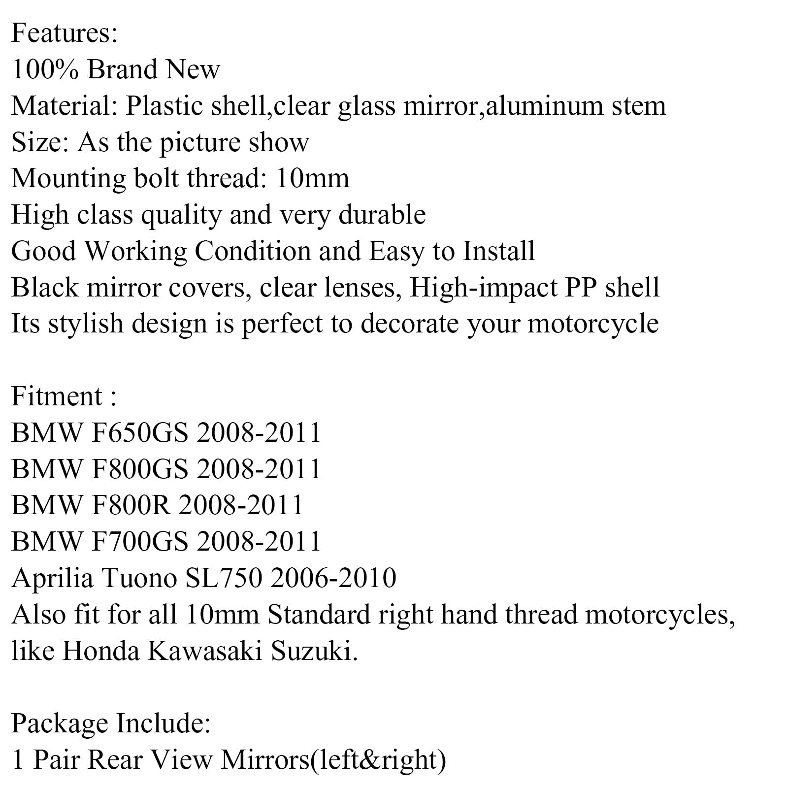 Zrkadlo zadného zrkadla motocykla 10 mm pre BMW F650GS F800GS F800R Aprilia TUONO SL750 GENERIC