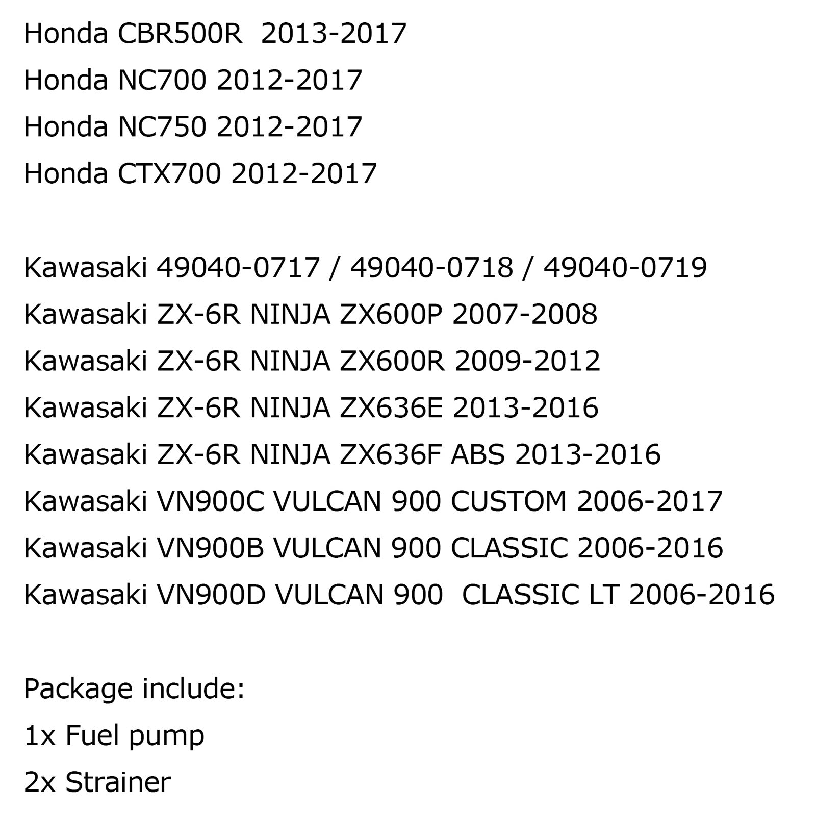 Fuel Pump Fits Kawasaki ZX-6R NINJA ZX600P/R ZX636E/F ABS 2007-2016 VN900B/D Generic