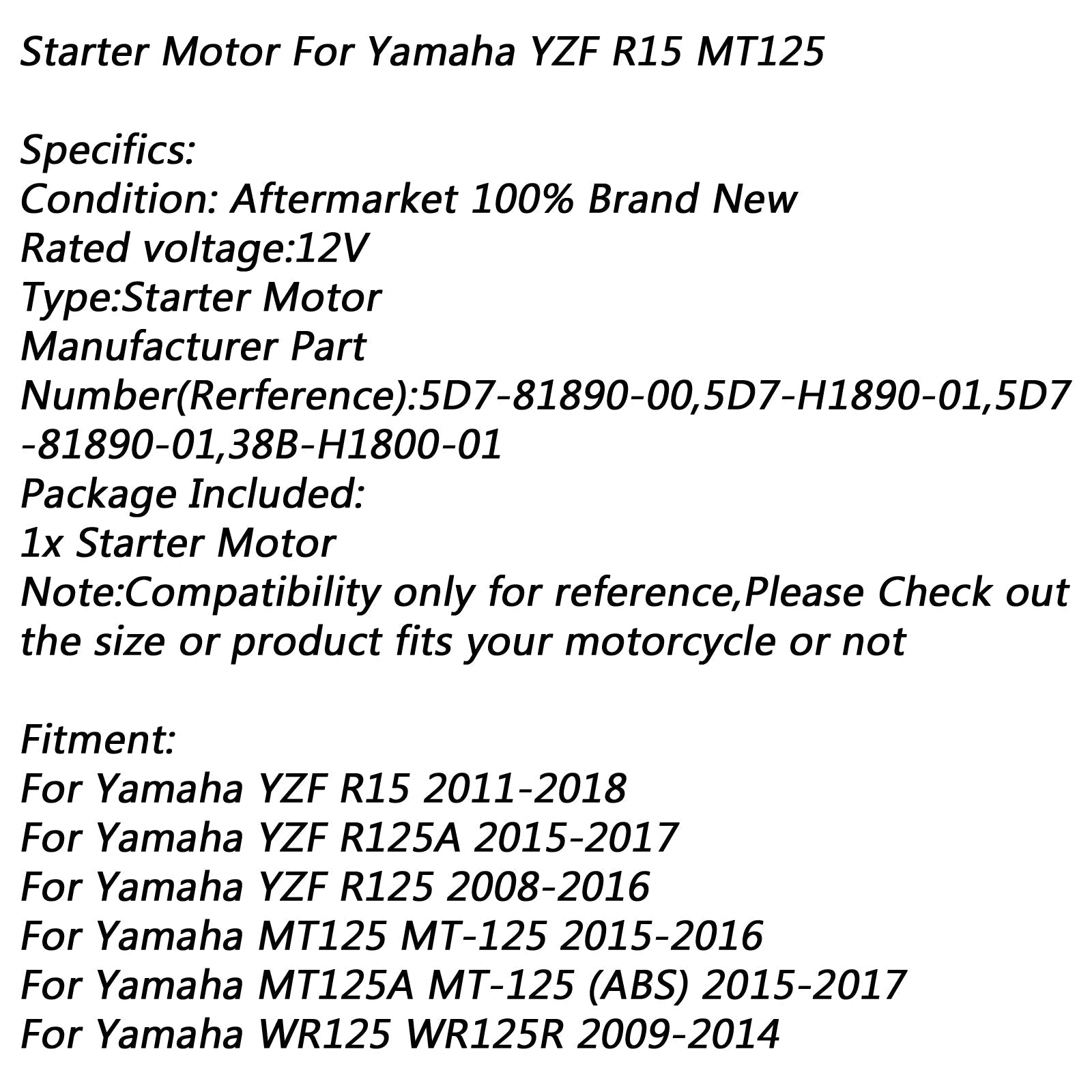 Startermotor för Yamaha MT125 MT-125 15-16 YZF R15 R125 WR125 WR125R 2009-2014 Generisk