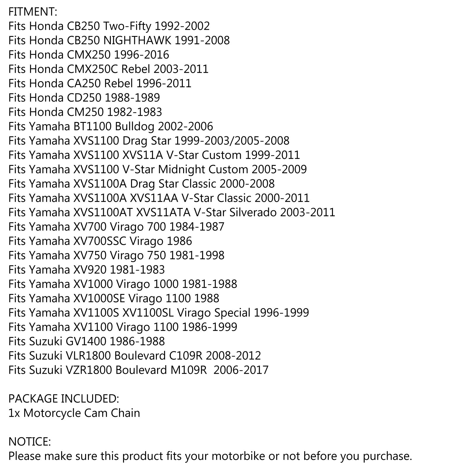 Chaîne de came de synchronisation 98L pour Honda CMX250C Rebel Yamaha XV1000 Virago Suzuki VLR1800 générique