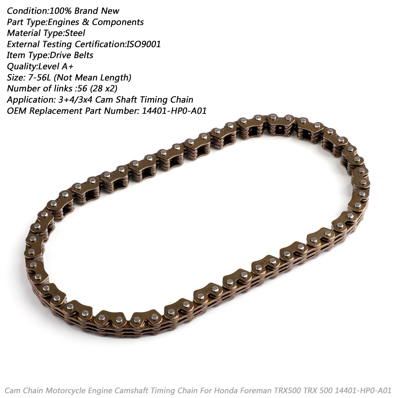 Timing Cam Chain för Honda TRX500 FourTrax Foreman 4x4 2005-2011 14401-HP0-A01 Generisk