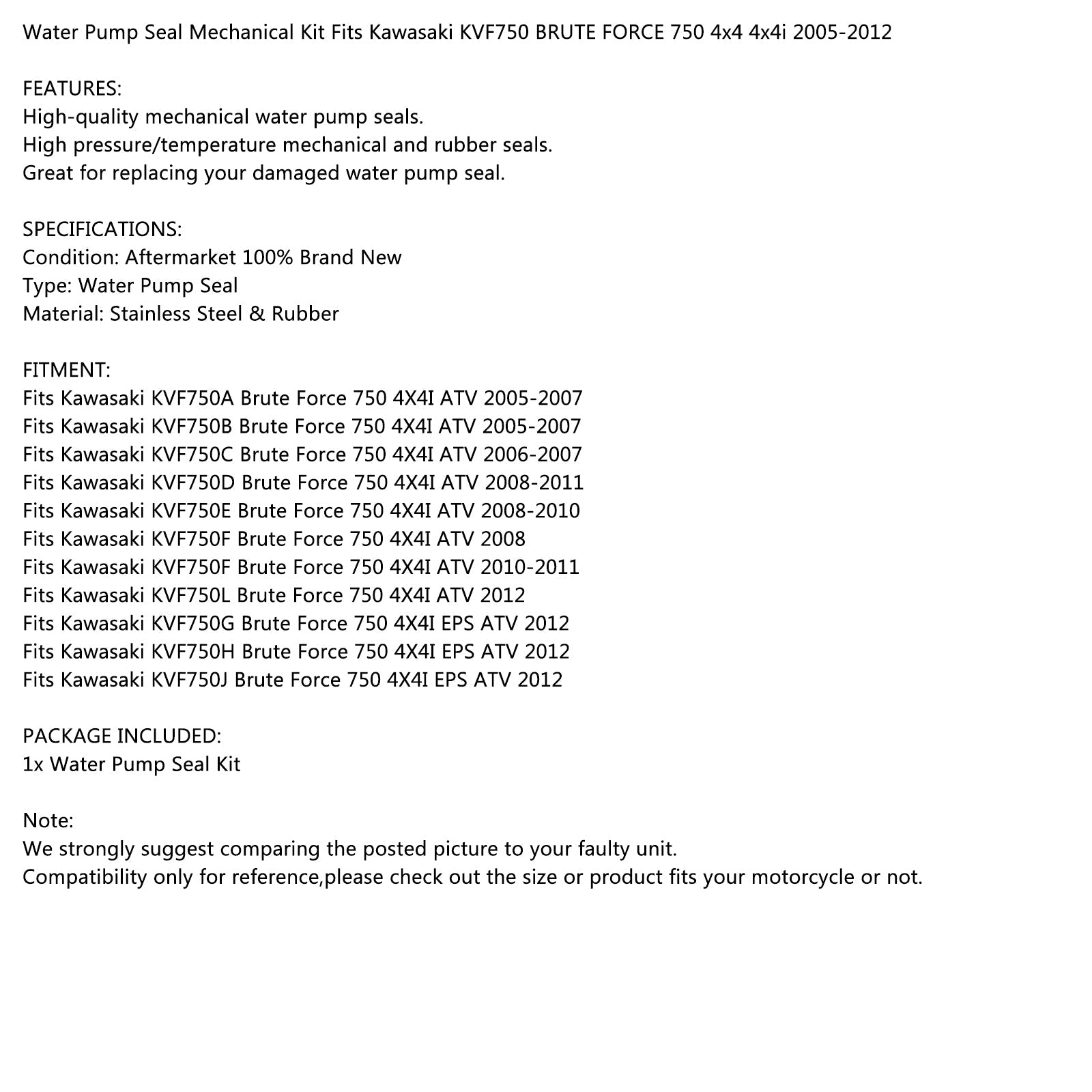 Vattenpumptätning Mekaniska passar Kawasaki KVF750 Brute Force 750 4x4 4x4i 05-12 Generisk