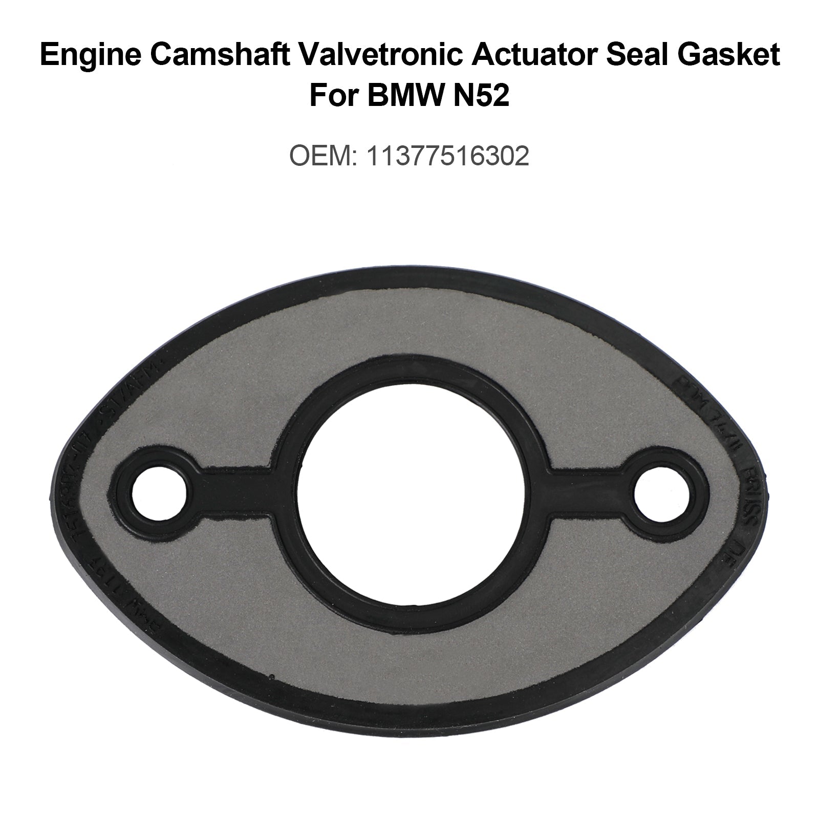 Motorkamaksling Valvetronic Actuator Seal Gasket 11377516302 for BMW N52 Generisk