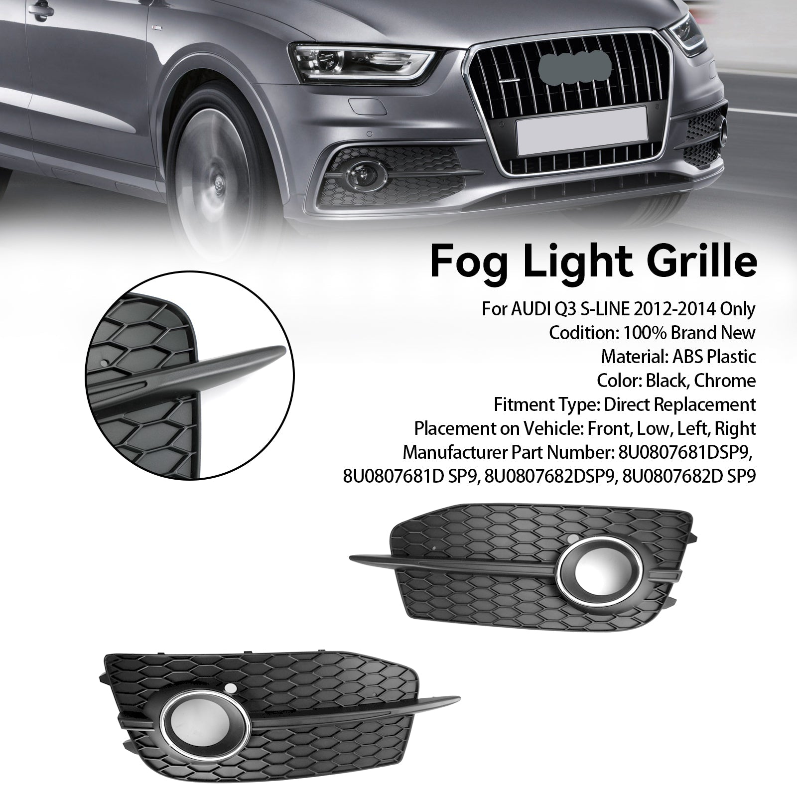 2012-2014 Audi Q3 S-Line 2pcs Bumper Fog Light Grill Grille 8U0807681DSP9