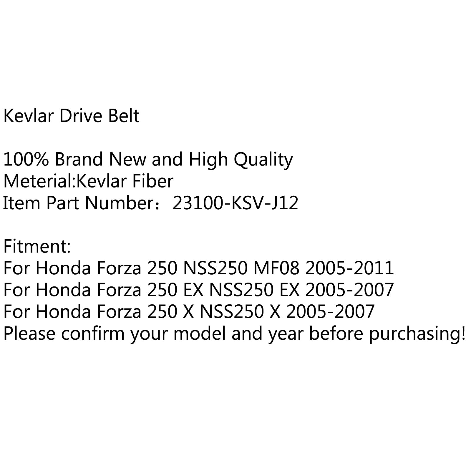 Premium Drive Belt för Honda Forza 250 NSS250 MF08 05-11 EX NSS250 05-07 Generisk