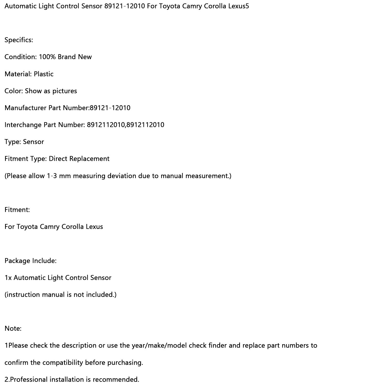 Automatisk ljuskontrollsensor 89121-12010 för Toyota Camry Corolla Lexus
