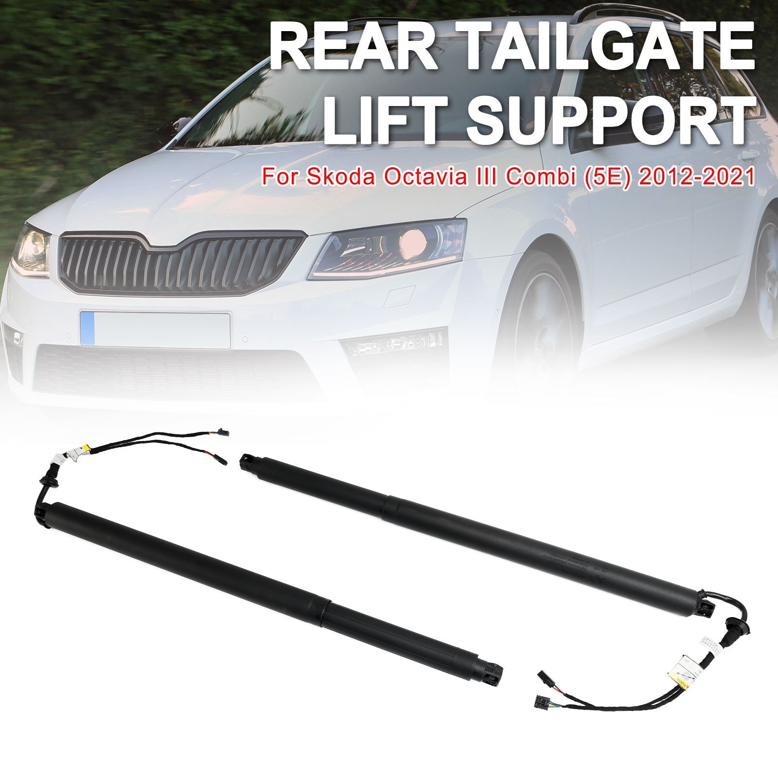 2012-2021 Škoda Octavia III Combi Electric Tailgate Gas Strut 5E9827852f 5E9827851f 2ks