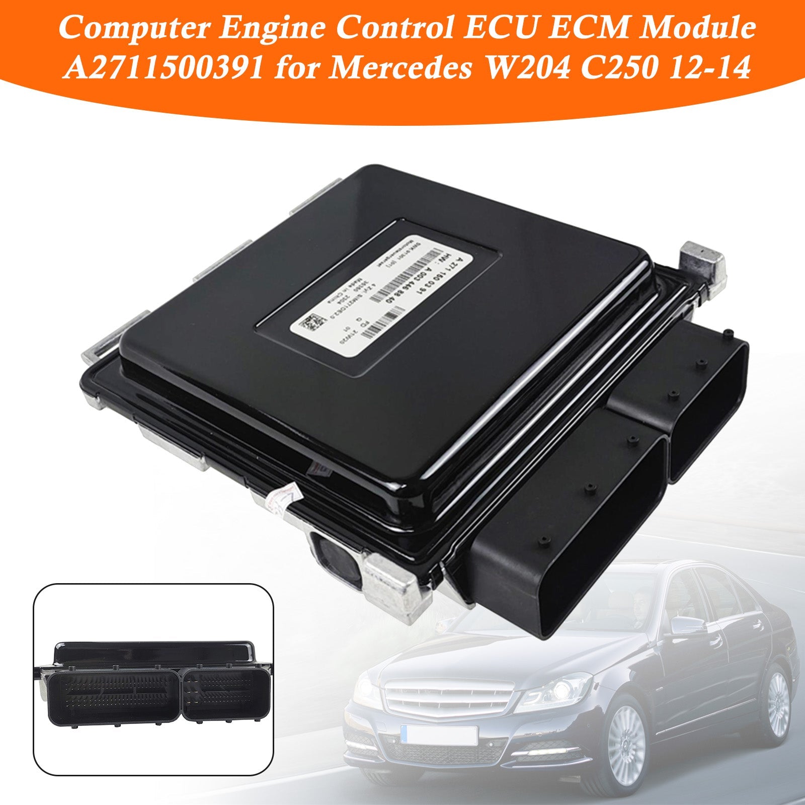 A2711500391 A0034468840 Módulo ECM de control del motor (ECU) para Mercedes W204 C250 2012-2014