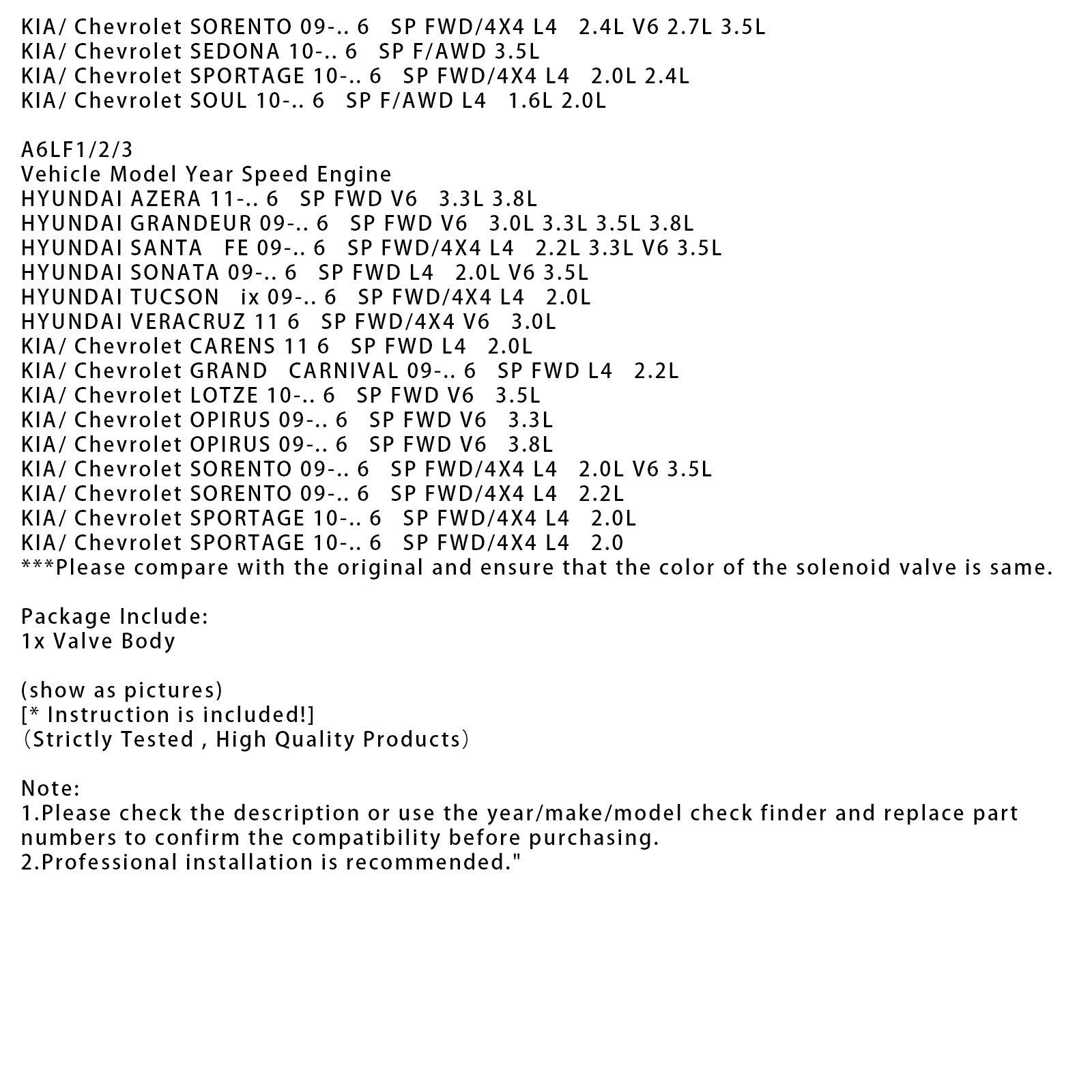 2009-On Hyundai Sonata 6 SP F/AWD L4 2,0L 2,4L A6MF1/2 6 Body Speed ​​Valve
