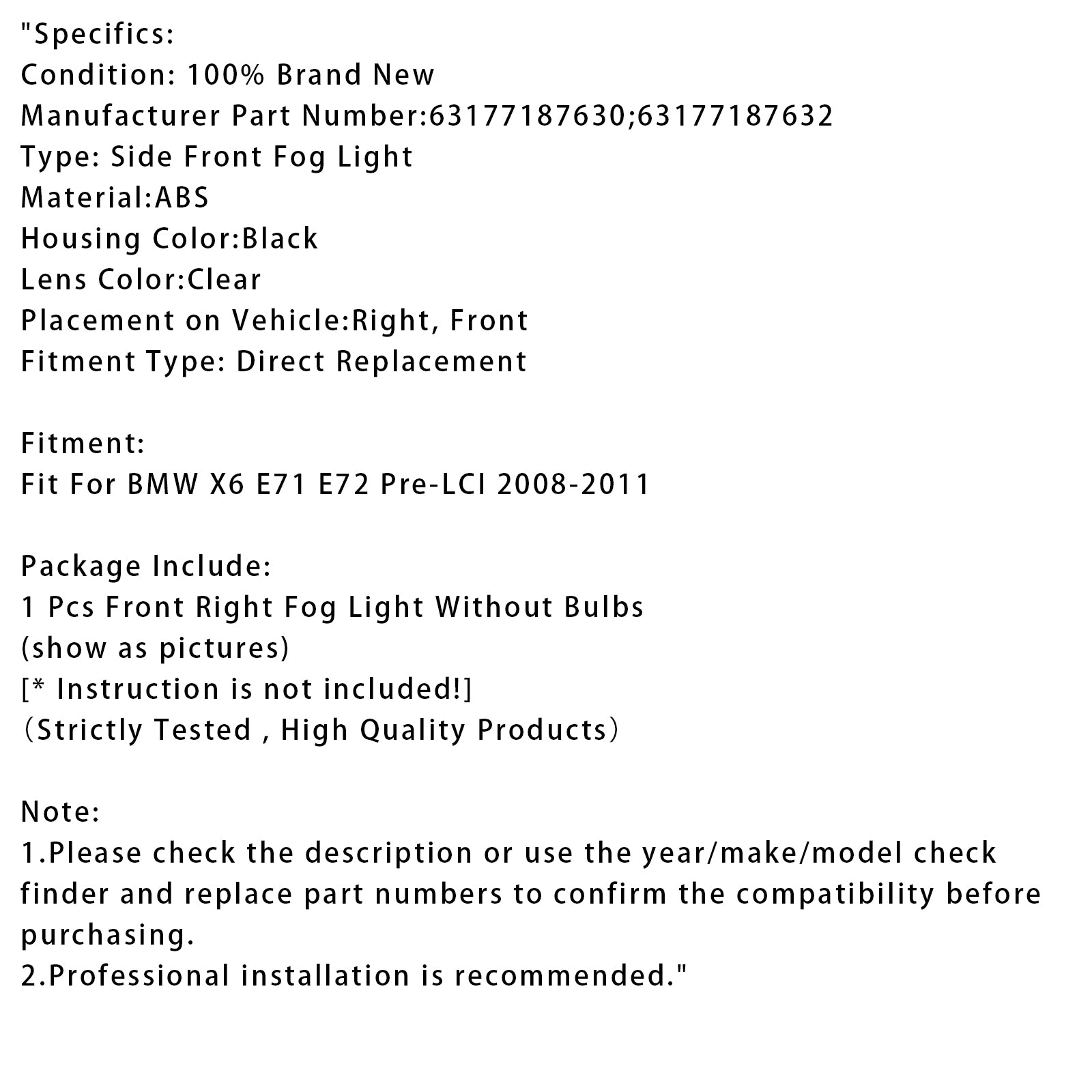 2008-2011 BMW X6 E71 E72 Pre-LCI 1 PCS Front Right Fog Light Lamps 63177187630