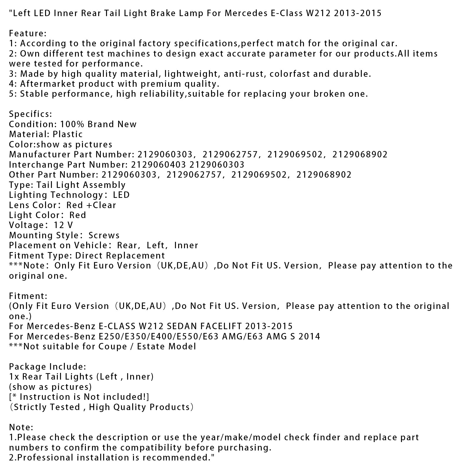 Left LED Inner Rear Tail Light Brake Lamp For Mercedes E-Class W212 2013-2015