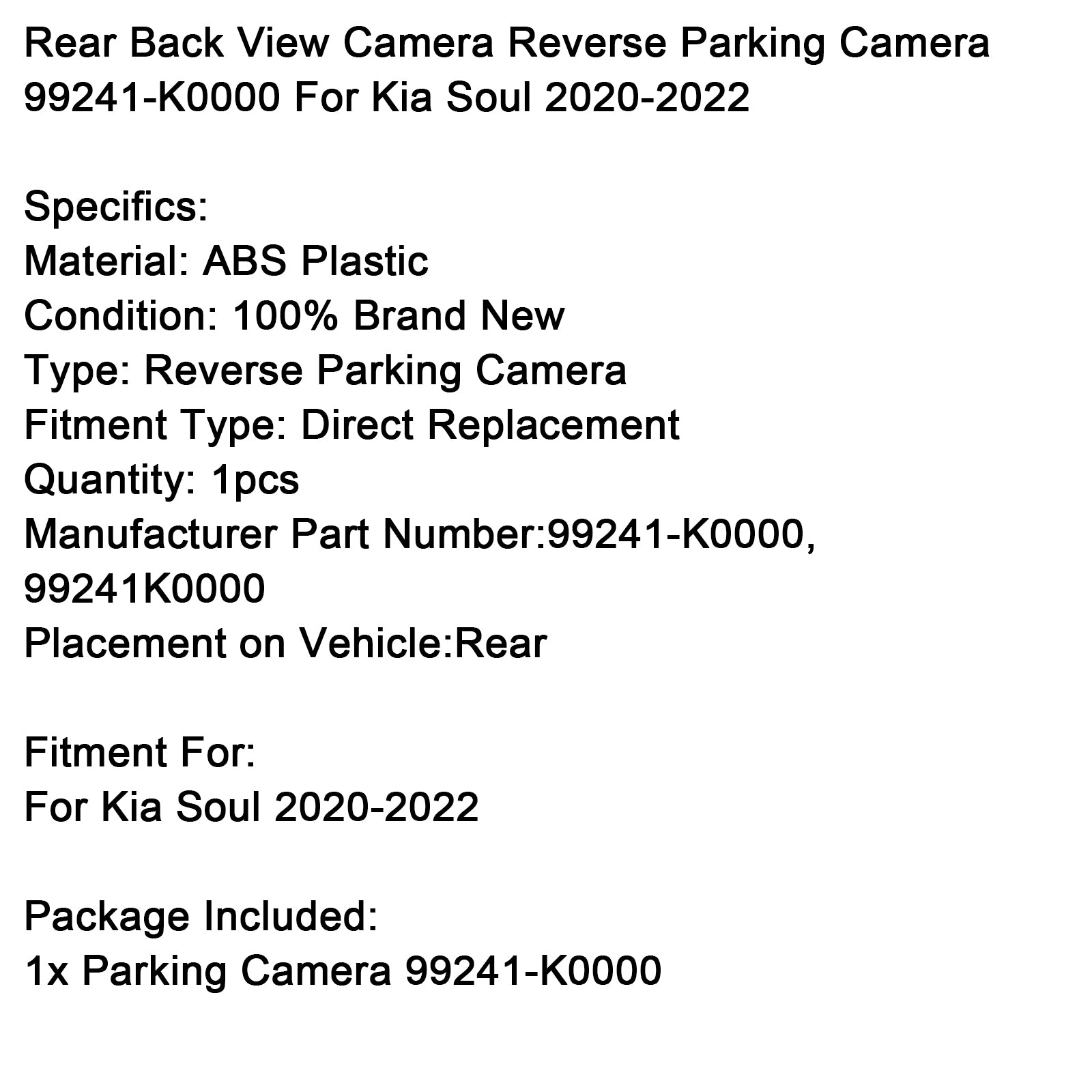 2020-2022 Kia Soul Back View Camera Reverse Parking Camera 99241-K0000