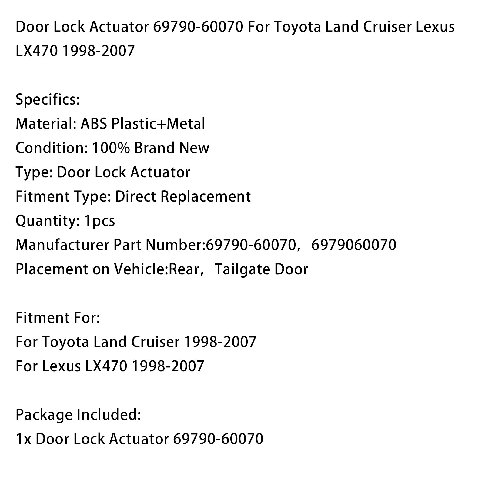 1998-2007 Toyota Land Cruiser Lexus LX470 Door Lock Actuator 69790-60070