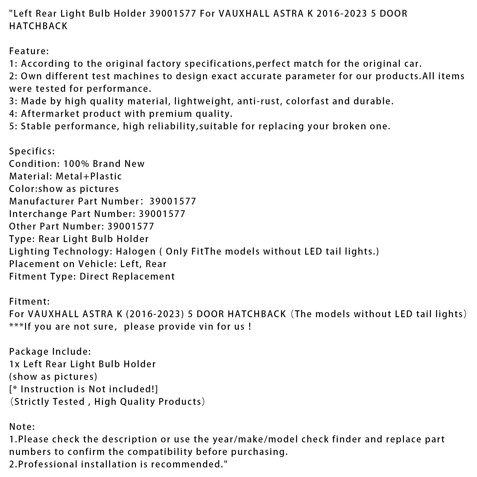 2016-2023 VAUXHALL ASTRA K 5 DOOR HATCHBACK Left Rear Light Bulb Holder 39001577