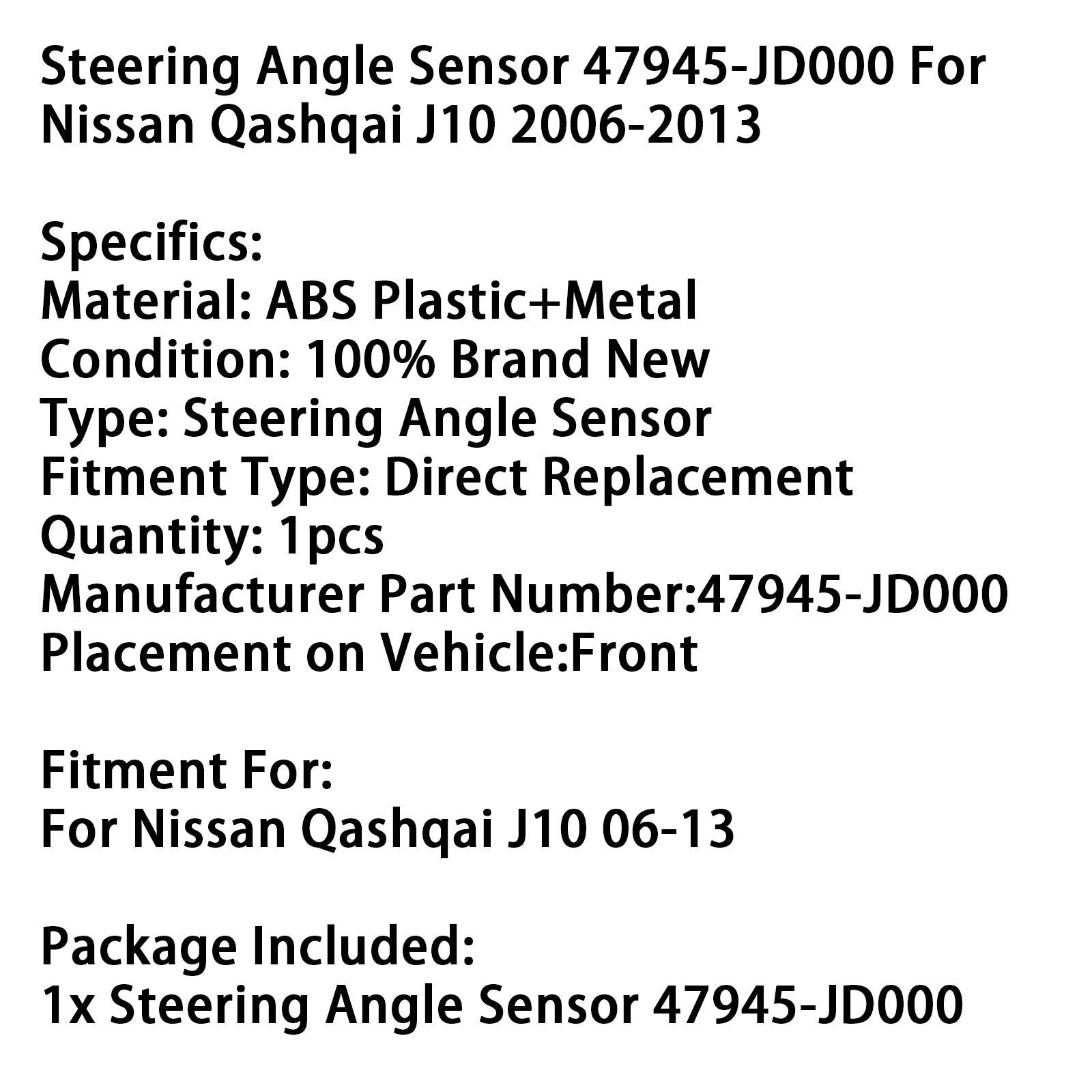 2006-2013 Nissan Qashqai J10 Stuurhoeksensor 47945-JD000