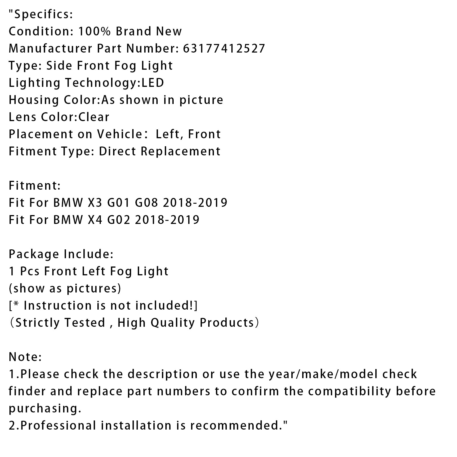 2018-2019 BMW X3 G01 G08 X4 G02 1 Pcs LED Front Left Fog Light 63177412527