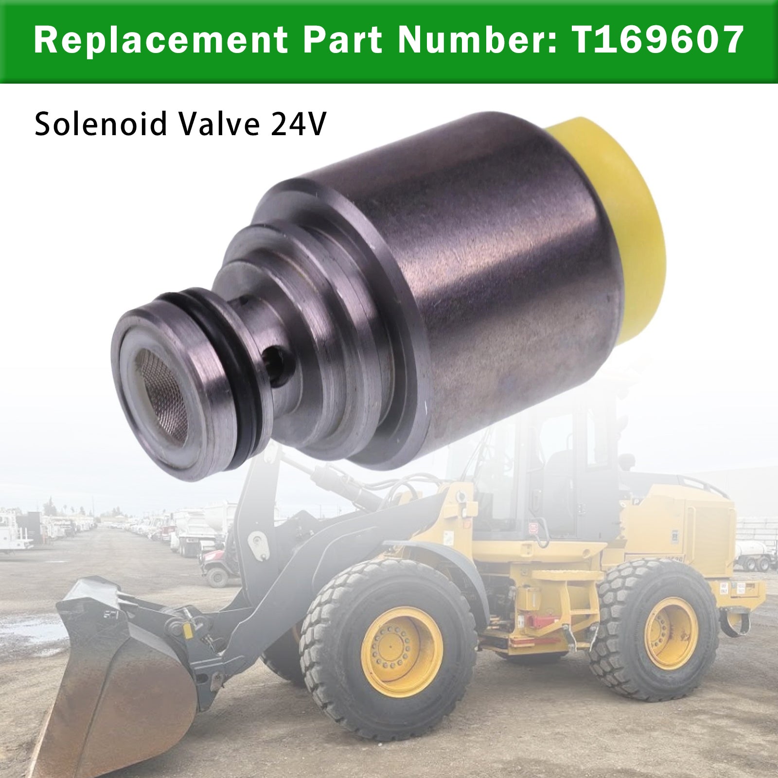 T169607 Solenoid Valve 24V For John Deere 300C 444G 444JR 544P 624J 744H 824K
