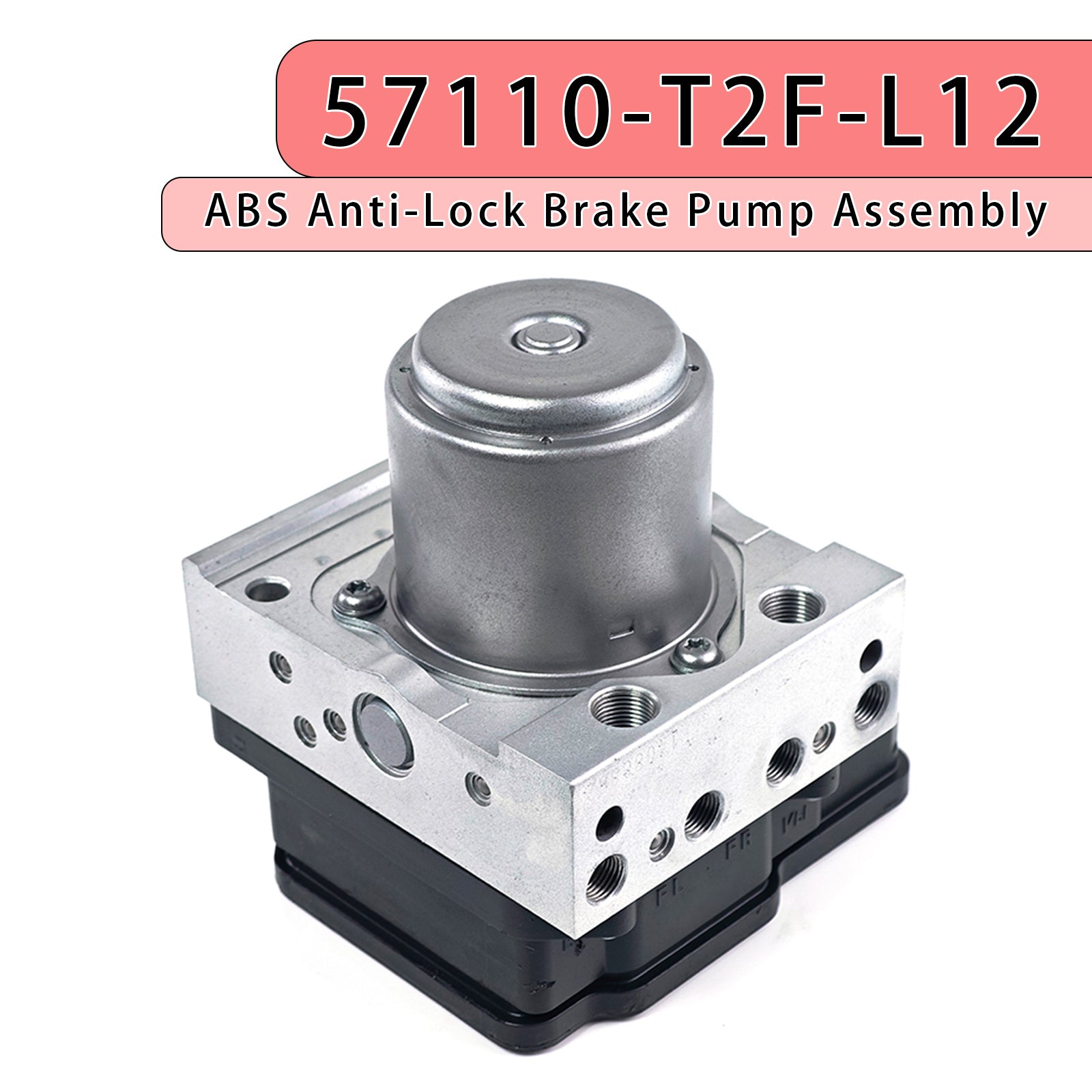 ABS Anti-Lock Brake Pump Assembly 57110-T2F-L12 for Honda