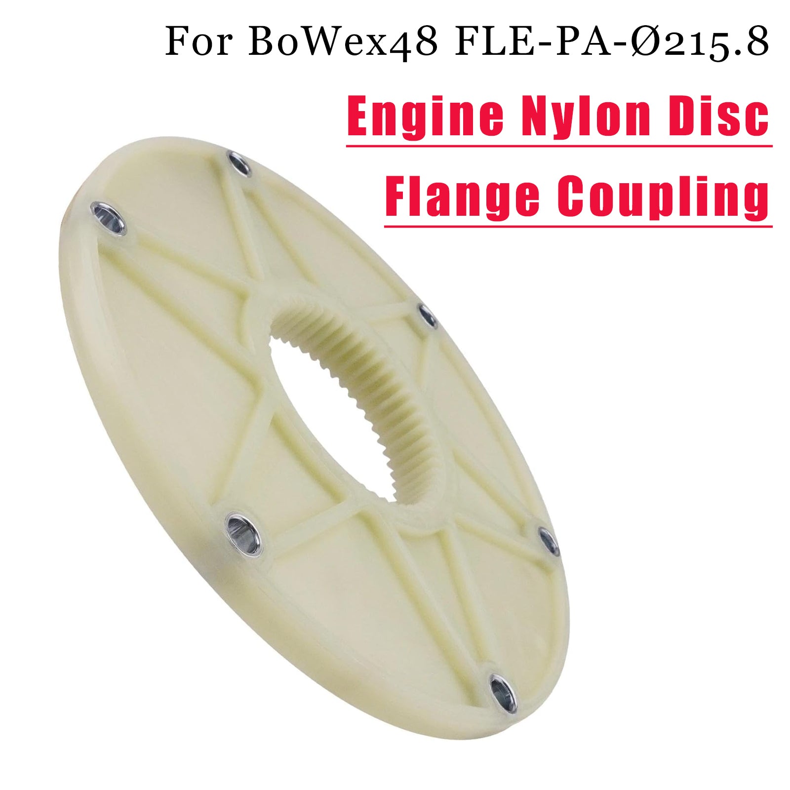 Fits For BoWex48 FLE-PA-Ø215.8 Engine Nylon Disc Flange Coupling