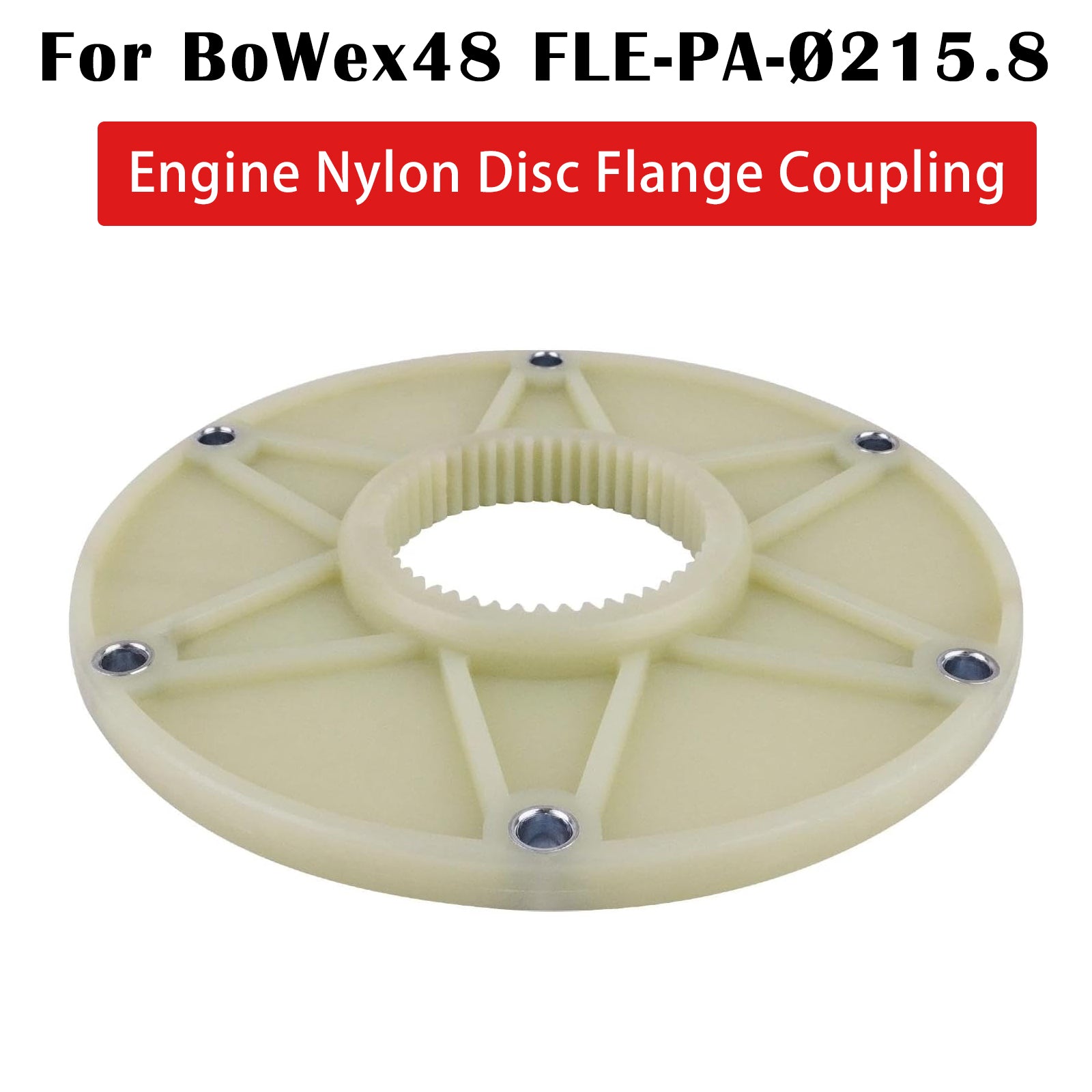 Fits For BoWex48 FLE-PA-Ø215.8 Engine Nylon Disc Flange Coupling