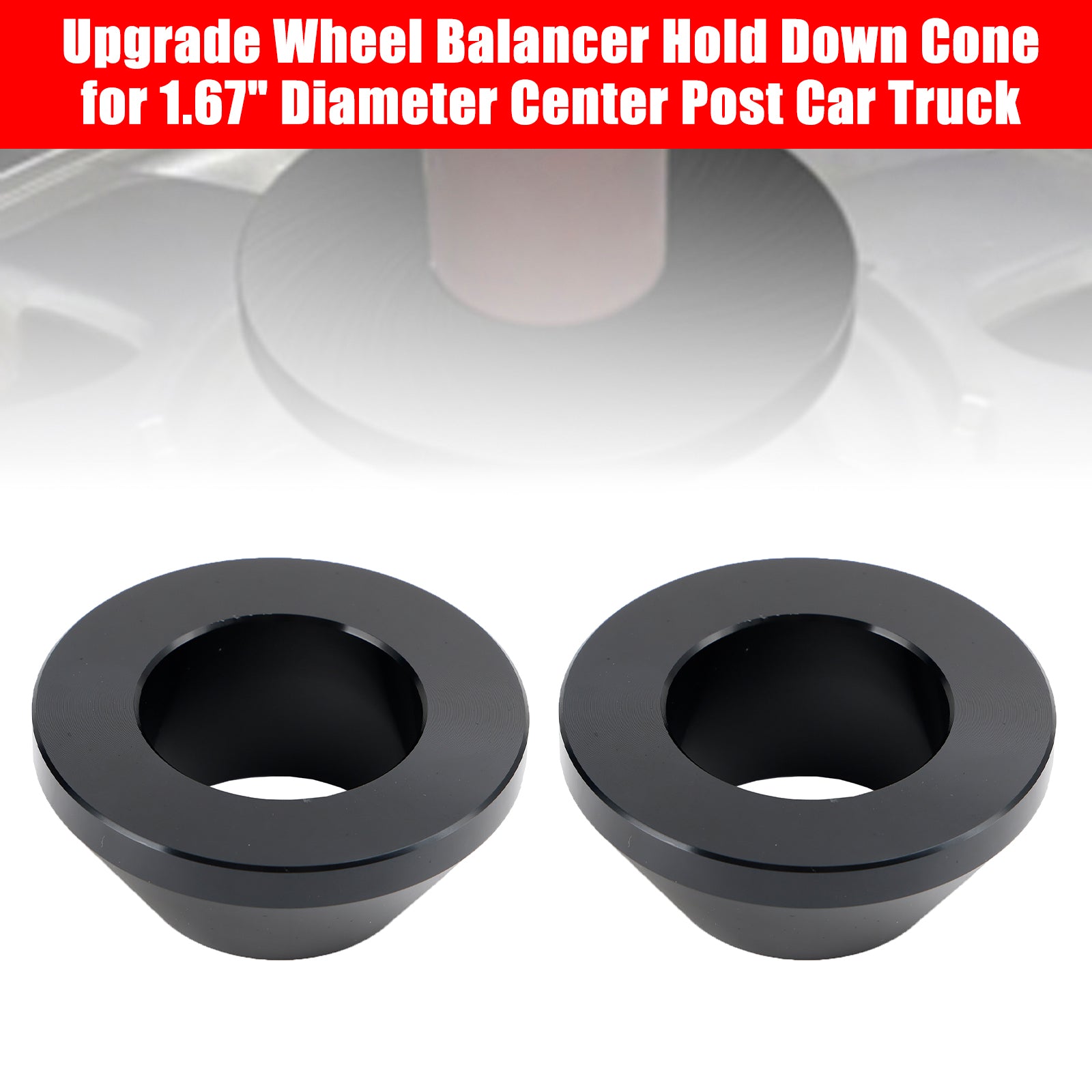 2× Upgrade Wheel Balancer Hold Down Cone for 1.67" Diameter Center Post