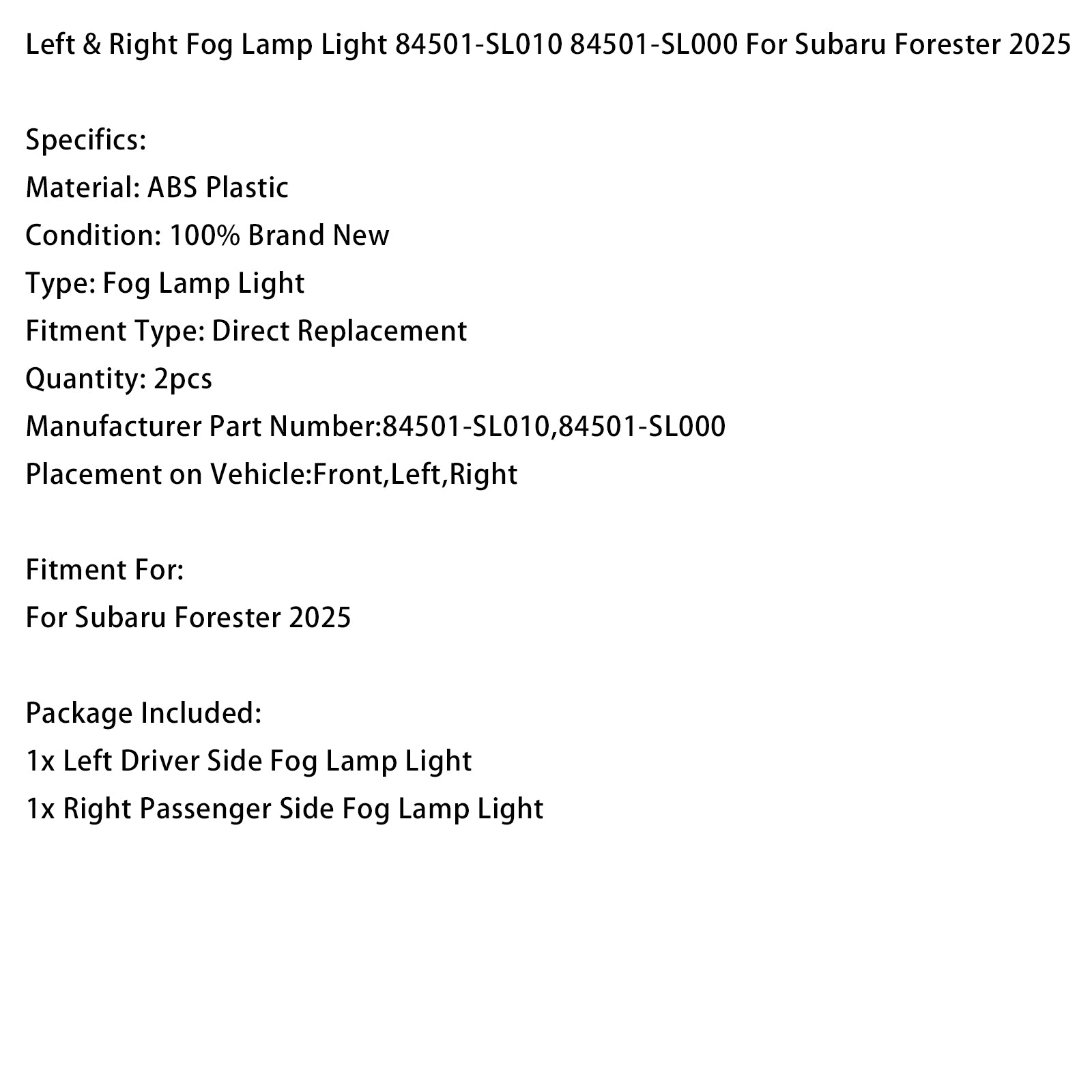 Left & Right Fog Lamp Light 84501-SL010 84501-SL000 For Subaru Forester 2025