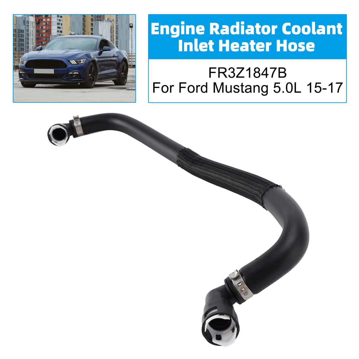 2015-2017 Ford Mustang 5.0L Engine Radiator Coolant Inlet Heater Hose FR3Z1847B FR3Z-18472-B Generic