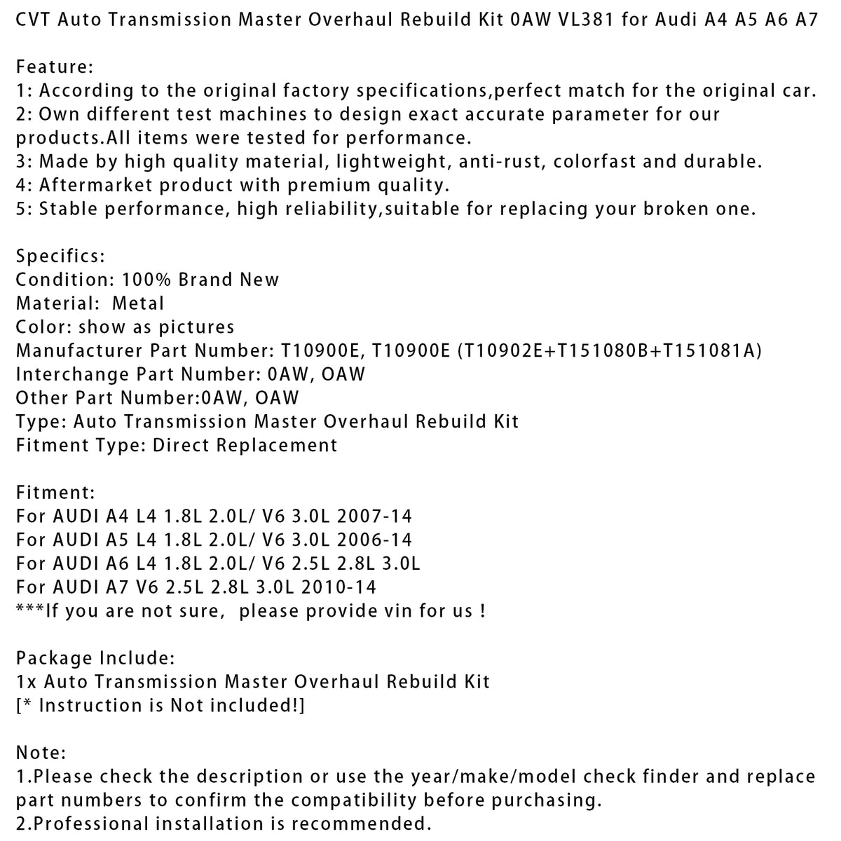 2010 AUDI A7 V6 2.5L 2.8L 3.0L -14 CVT Auto Transmission Master Overhaul Rebuild Kit VL381 T10900E (T10902E+T151080B+T151081A) Generic