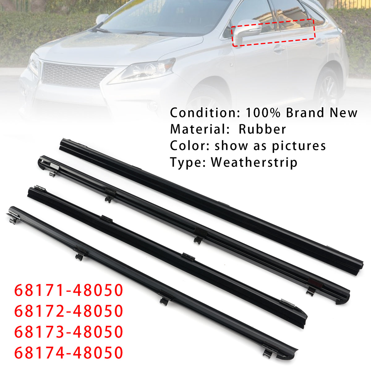 2010-2015 Lexus RX350(GGL10/GGL15) 4Pcs Inner Door Glass Weatherstrip 68173-48050 68174-48050 Generic