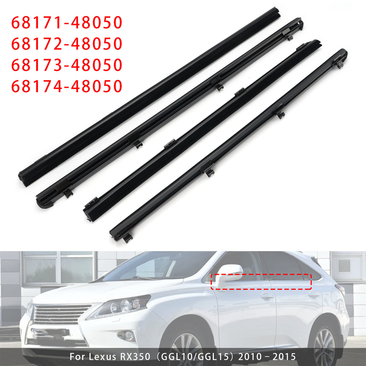 2010-2015 Lexus RX350(GGL10/GGL15) 4Pcs Inner Door Glass Weatherstrip 68173-48050 68174-48050 Generic