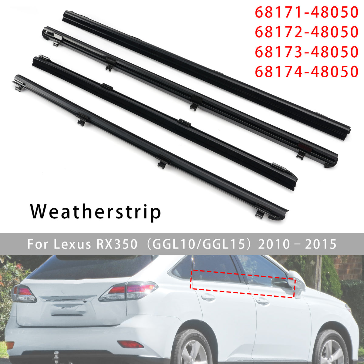2010-2015 Lexus RX450h (GYL10/GYL15) 4Pcs Inner Door Glass Weatherstrip 68173-48050 68174-48050 Generic