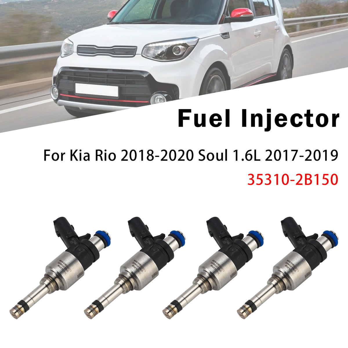2018-2020 Hyundai Accent 1.6L 4Pcs Fuel Injector 35310-2B150 Generic