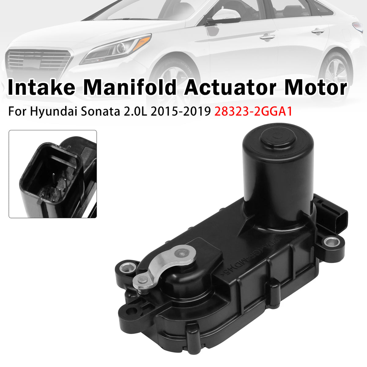 2018-2021 Hyundai Tucson 2.4L Intake Manifold Actuator Motor 28323-2GGA1 28323 Generic