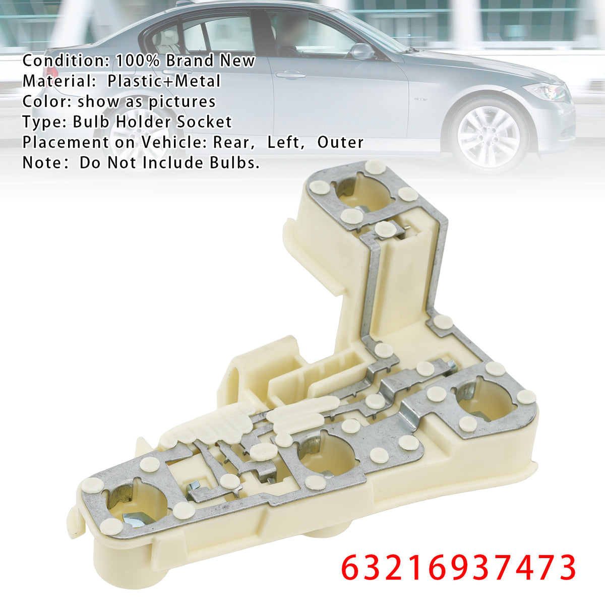 2005-2008 BMW 3 Series E90(Sedan) (Pre-LCI) Rear Left Bulb Holder Socket 63216937473 Generic