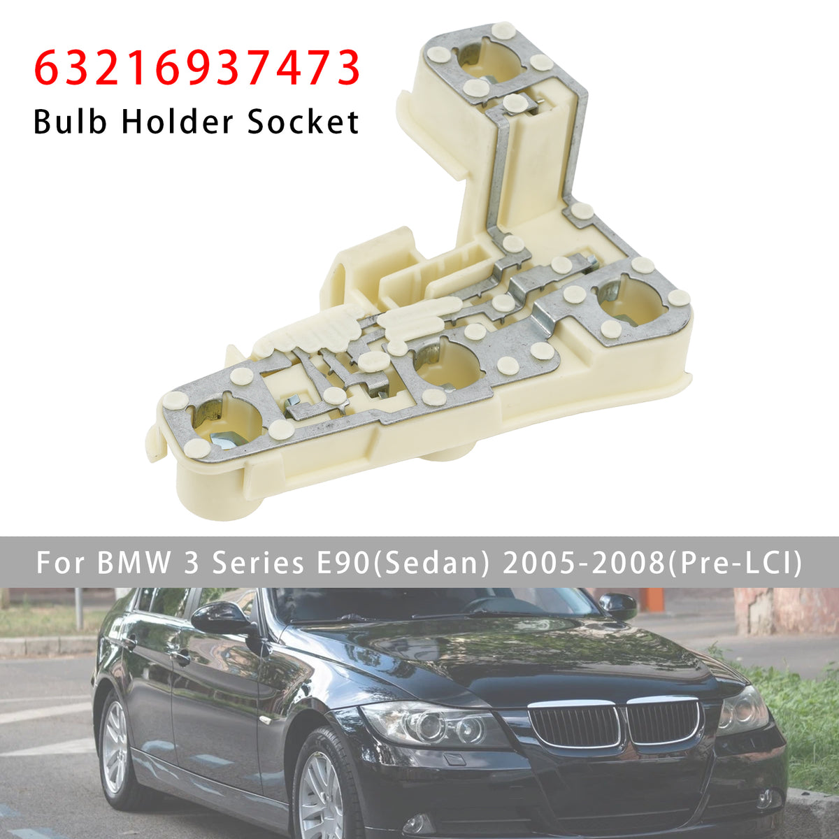 2005-2008 BMW 3 Series E90(Sedan) (Pre-LCI) Rear Left Bulb Holder Socket 63216937473 Generic
