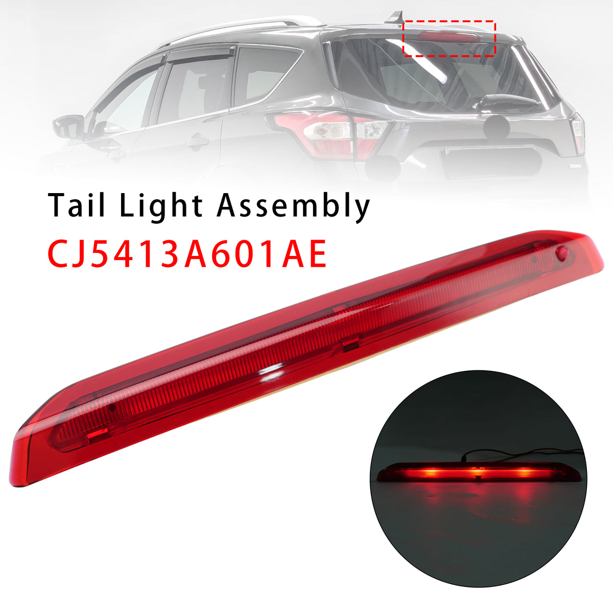 2012-2020 Ford Escape/Kuga MK2 TE TF DM2 Rear High Mounted Brake Lamp Light Red CJ5413A601AE CJ5413A601AC Generic