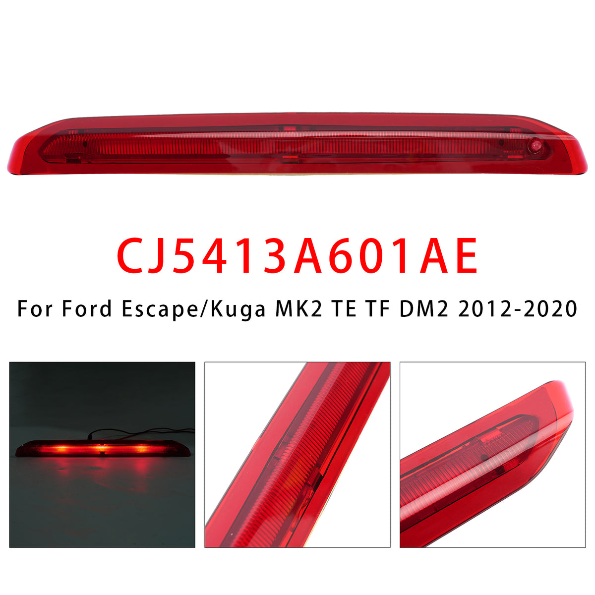 2012-2020 Ford Escape/Kuga MK2 TE TF DM2 Rear High Mounted Brake Lamp Light Red CJ5413A601AE CJ5413A601AC Generic