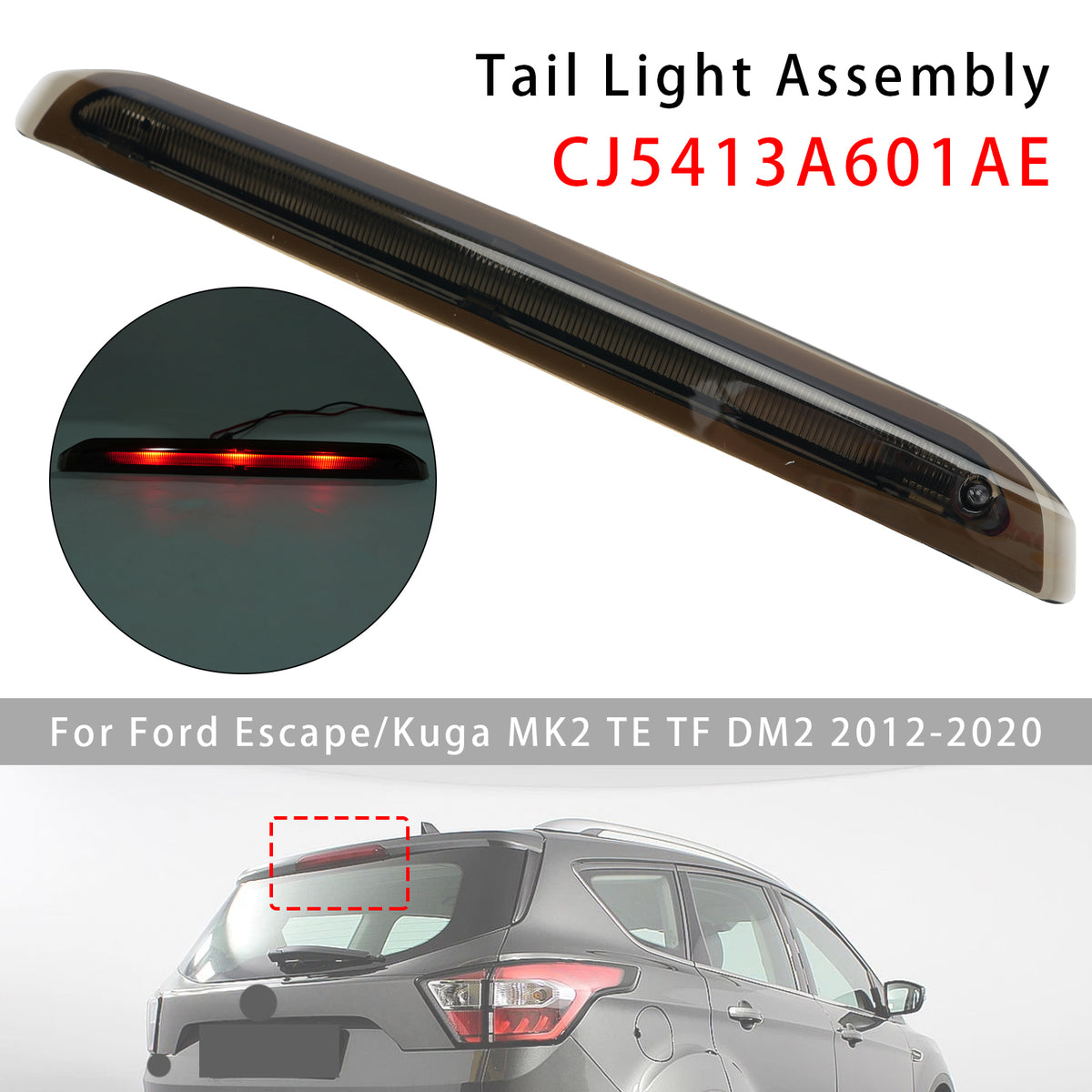 2012-2020 Ford Escape/Kuga MK2 TE TF DM2 Rear High Mounted Brake Lamp Light Black CJ5413A601AE CJ5413A601AD Generic
