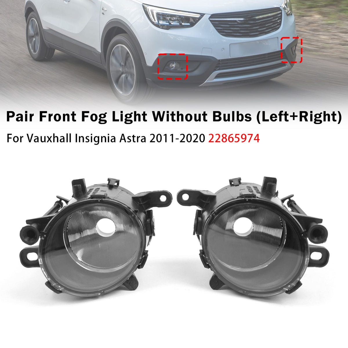 2011-2017 Vauxhall Insignia Pair Front Fog Light Lamp 13281271 22865974 Generic