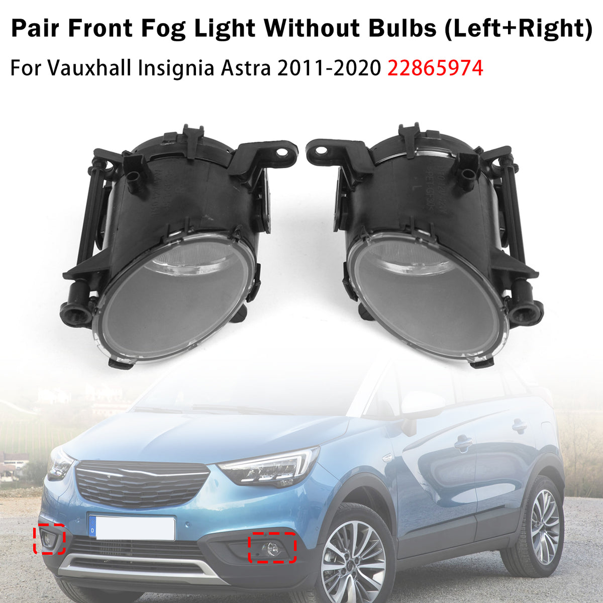 2017-2023 Vauxhall Crossland X/Crossland Pair Front Fog Light Lamp 13281271 22865974 Generic