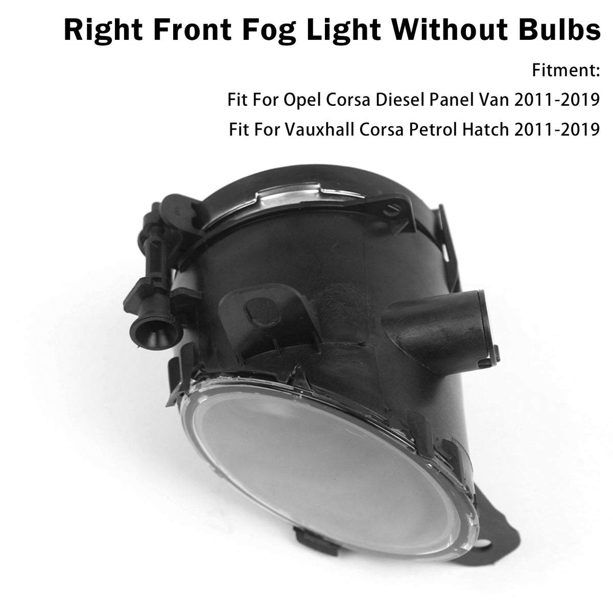 2011-2019 Vauxhall Corsa Petrol Hatch Right Front Fog Light Lamp 475720525 13253626 Generic