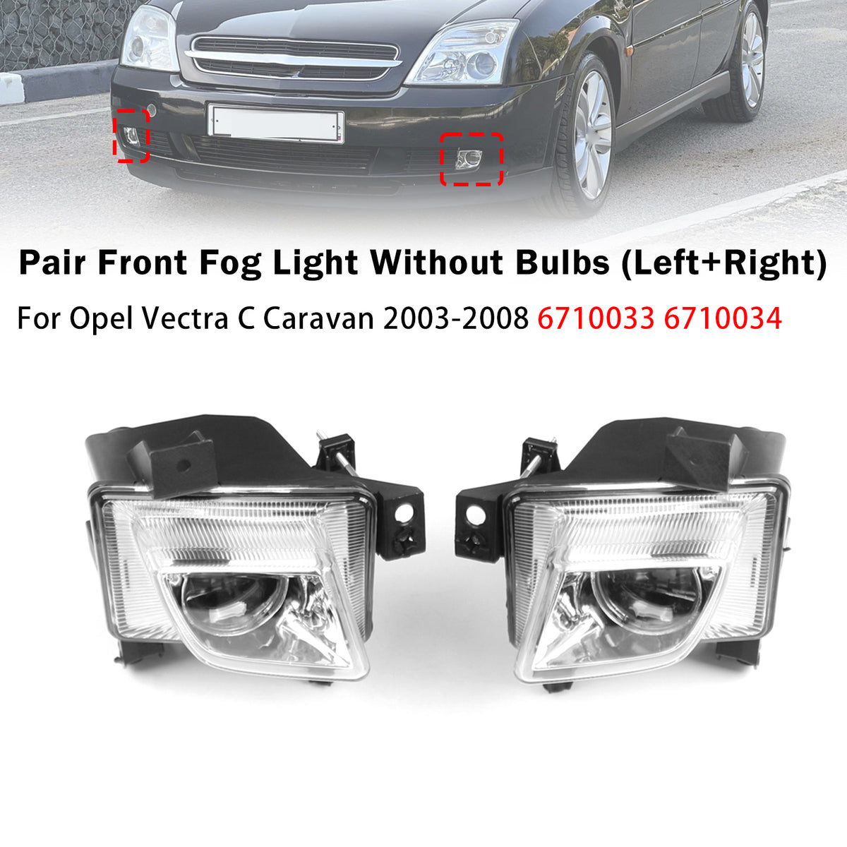 2003-2005 Opel Signum Pair Front Fog Light Lamp 93181409 6710038 Generic