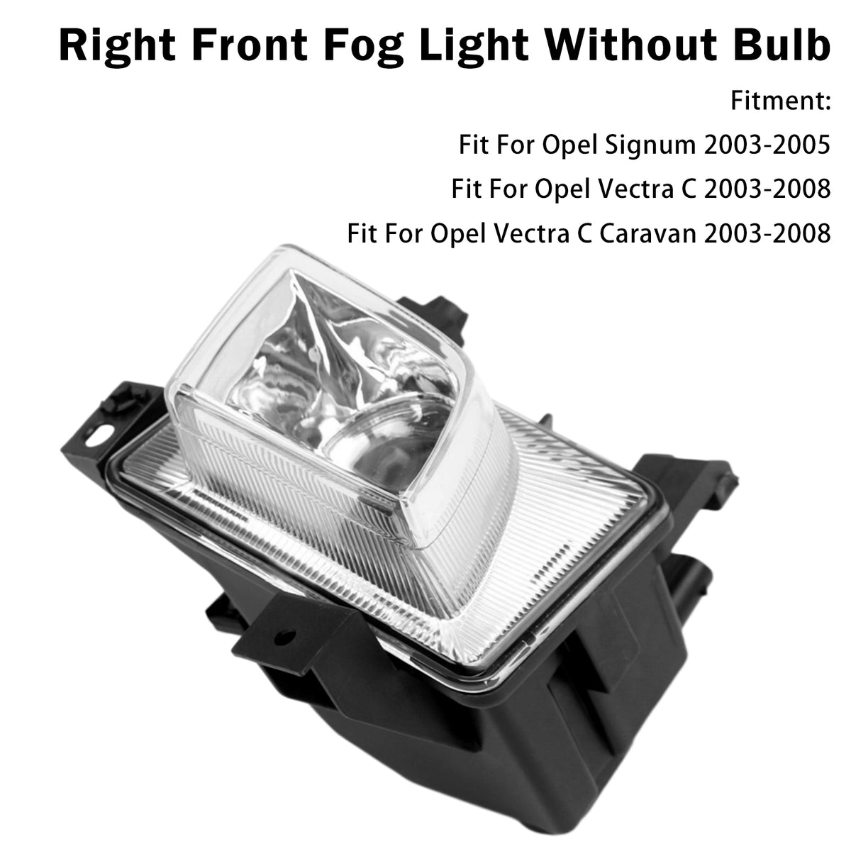 2003-2008 Opel Vectra C Right Front Fog Light Lamp 93172405 6710034 Generic