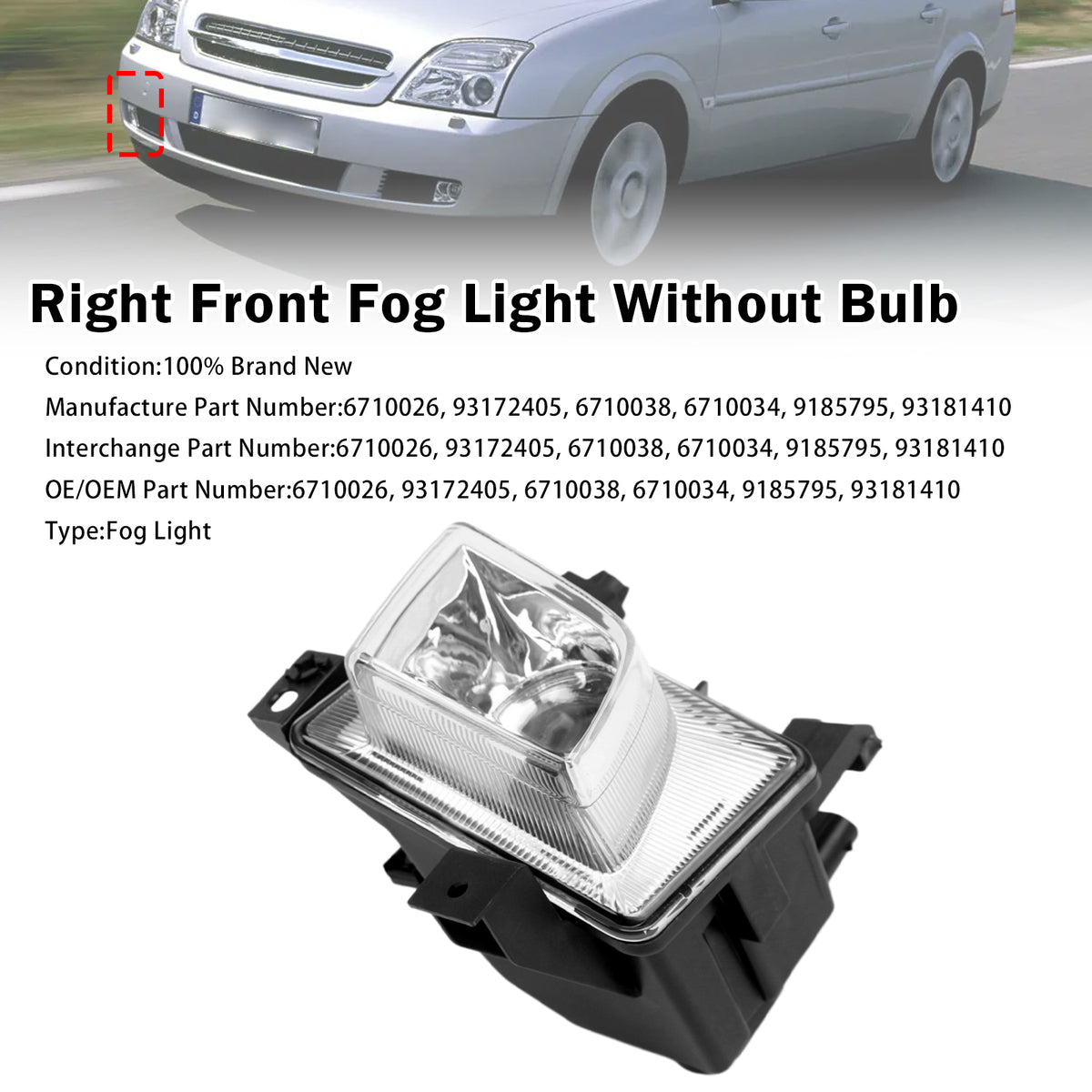 2003-2005 Opel Signum Right Front Fog Light Lamp 93172405 6710034 Generic