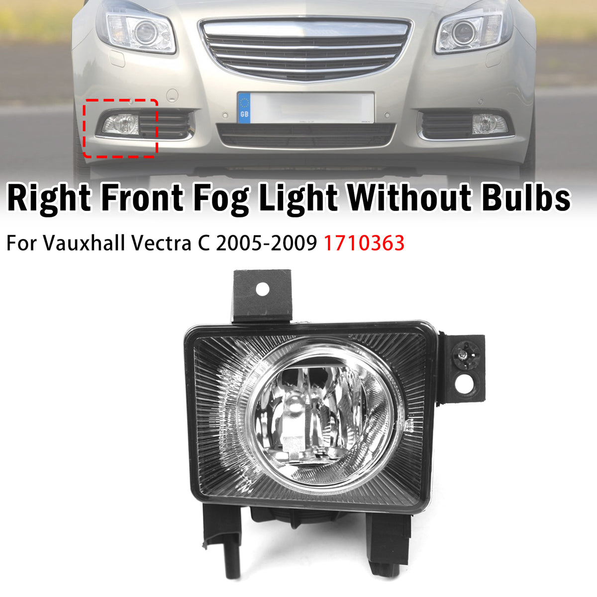 2005-2009 Vauxhall Vectra C Right Front Fog Light Lamp 1710363 Generic