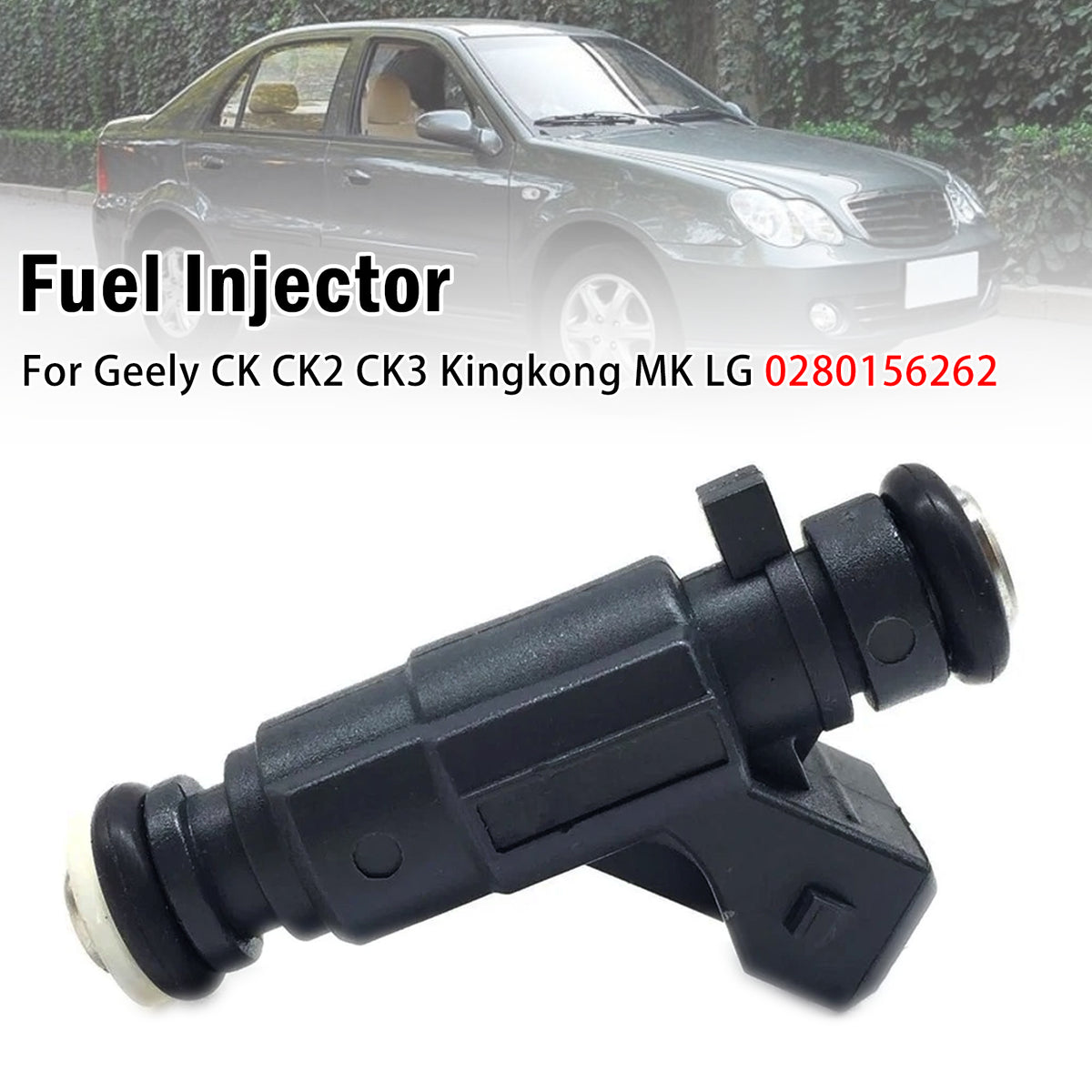 Geely CK CK2 CK3 Kingkong MK LG 1Pcs Fuel Injector 0280156262 Generic
