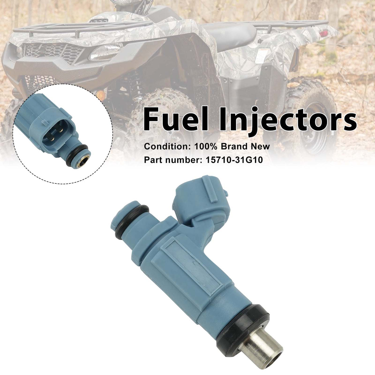 2014-2020 Suzuki King Quad 750 (LT-A750X/C/Z/XP/XPC/XPZ/XC Models) Fuel Injectors 15710-31G10 Generic